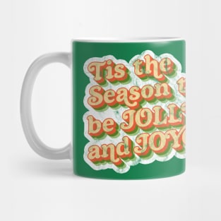 Tis the Season to be Jolly and Joyous - Retro colors - Vintage Texture Mug